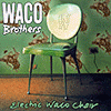 Waco Brothers – Electric Waco Chair