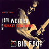 Jim Weider And The Honky Tonk Gurus – Big Foot