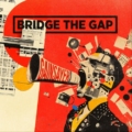 Bridge The Gap – Gainsayer