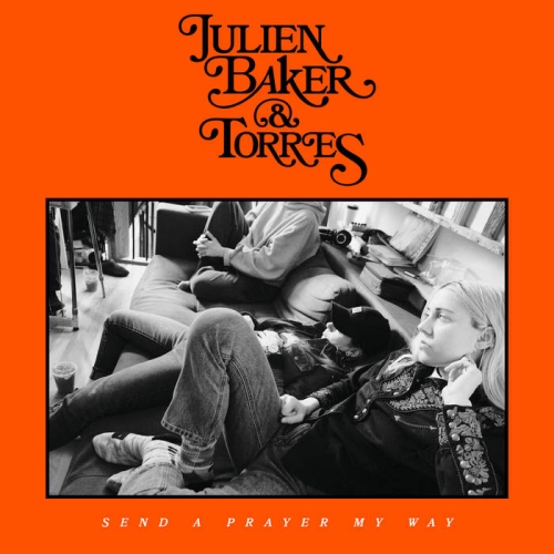 Julien Baker & Torres – Send A Prayer My Way