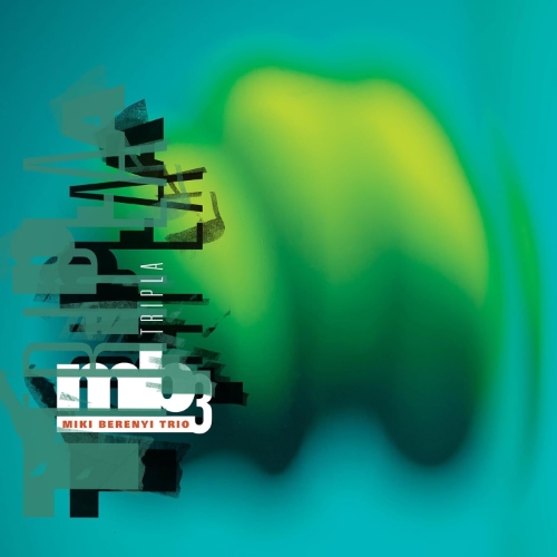 Miki Berenyi Trio – Tripla