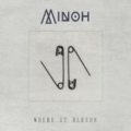 Minoh – Where It Bleeds