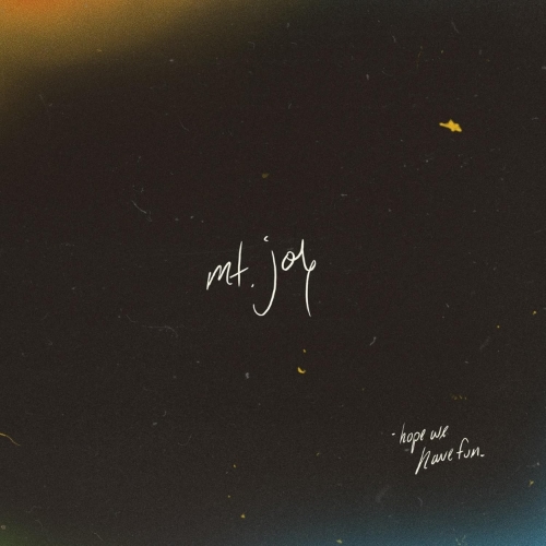 Mt. Joy – Hope We Have Fun