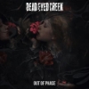 Dead Eyed Creek – Out Of Phase