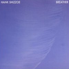 Hank Shizzoe - Breather