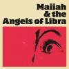 Maiiah & The Angels Of Libra – Maiiah & The Angels Of Libra
