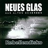 Neues Glas aus alten Scherben – Rebellendisko