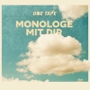 One Tape – Monologe mit Dir