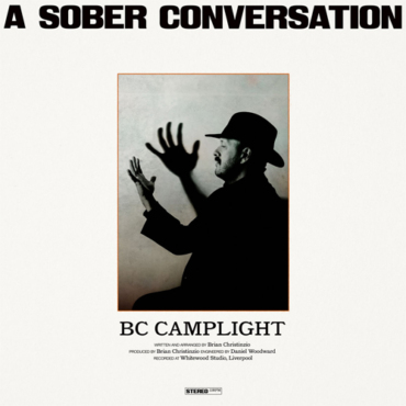 B.C. Camplight - A Sober Conversation