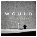 Would – Take A Break