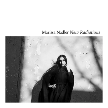 Marissa Nadler New Radiations