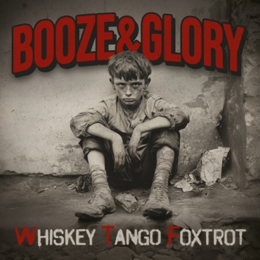 Booze Glory - Whiskey Tango Foxtrot