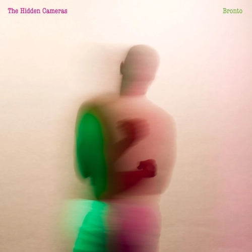 The Hidden Cameras – Bronto