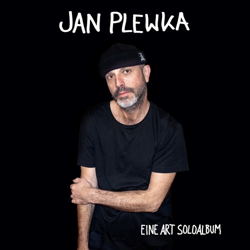 Jan Plewka – Eine Art Soloalbum
