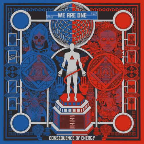 Consequence Of Energy – We Are One