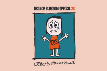 Orange Blossom Special 28 - Lebenstankstelle