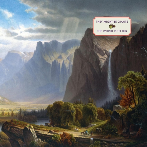 They Might Be Giants – The World Is To Dig