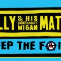 Billy & His Imaginary Wigan Mates – Keep The Faith