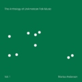 Marisa Anderson – Anthology Of UnAmerican Folk Music, Volume 1