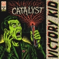 Victory Kid – Catalyst